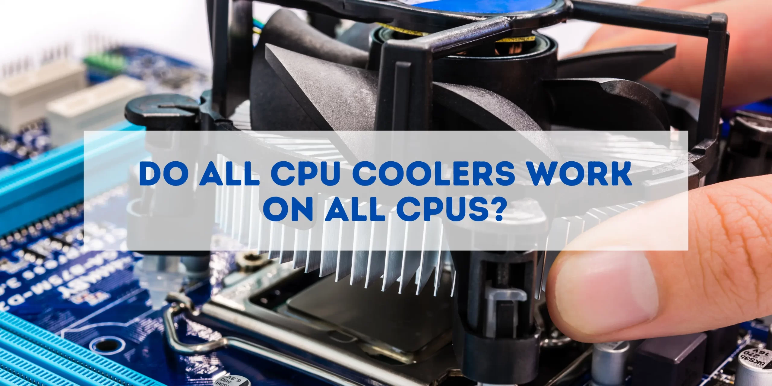 are cpu coolers universal