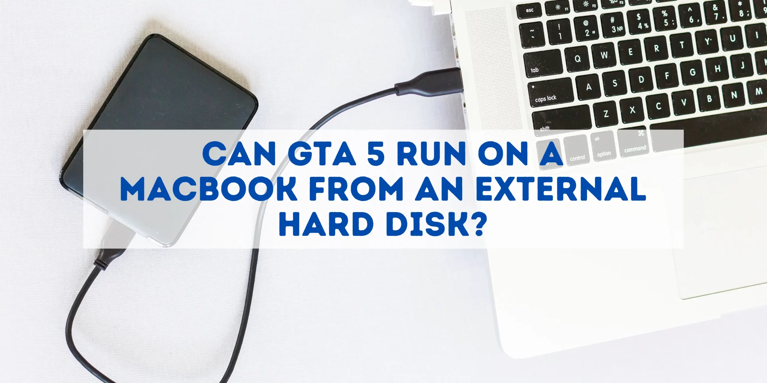 can you play gta 5 from external hard drive
