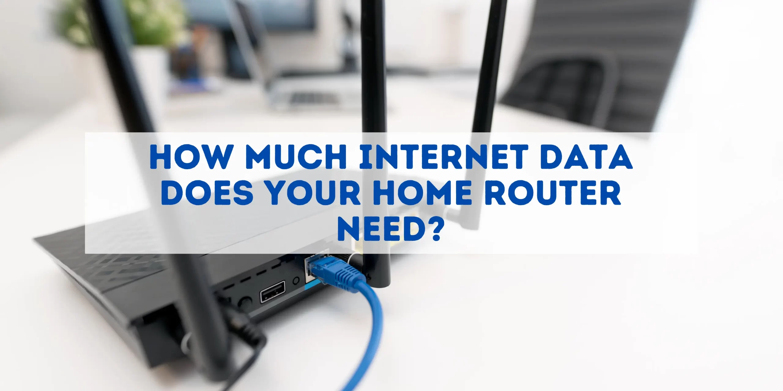 how much data do i need for home internet